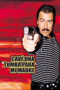 Cave Una Tumba Para Mi Madre