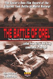 The Battle of Orel (Kursk) Restored WW2 Soviet Documentary
