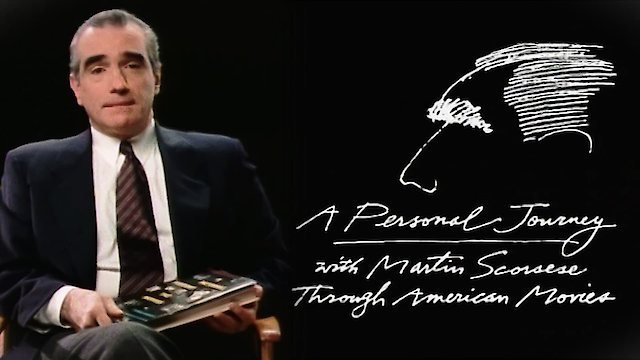 Watch A Personal Journey with Martin Scorsese Through American Movies Online