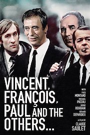 Vincent, François, Paul and the Others
