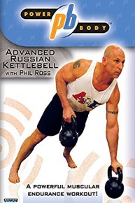 Power Body: Advanced Russian Kettlebell Workout with Phil Ross
