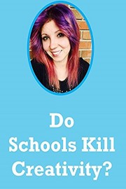 Do Schools Kill Creativity: Developing Creativity In and Out Of School poster