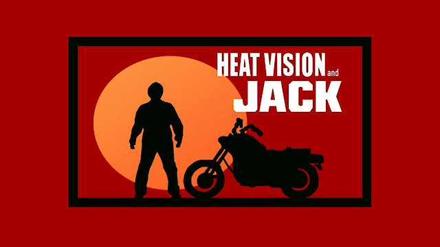 Watch Heat Vision & Jack Online