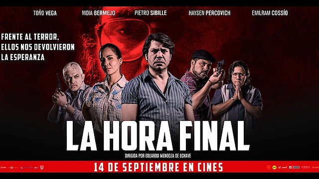 Watch La hora final Online