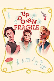 Up, Down, Fragile poster