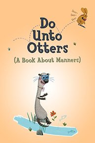 Do Unto Otters: A Book About Manners