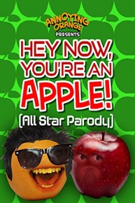Annoying Orange - Hey Now You're an Apple (All-Star Parody)