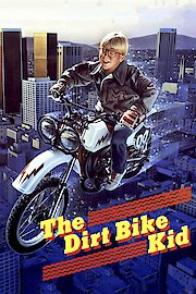 The Dirt Bike Kid poster
