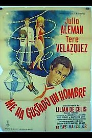Me Ha Gustado un Hombre poster