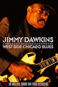 Jimmy Dawkins - West Side Chicago Blues