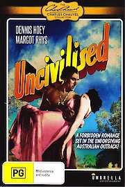 Uncivilised poster