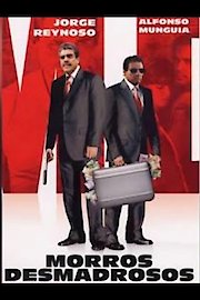 Morros Desmadrosos poster