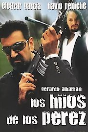 Los Hijos De Los Perez poster