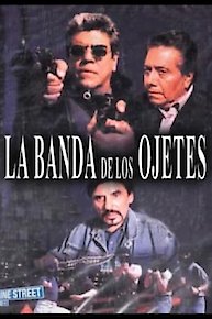 La Banda De Los Ojetes