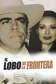 El Lobo De La Frontera poster