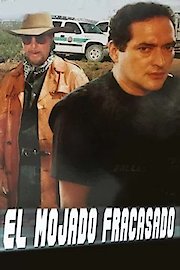 El Mojado Fracasado poster