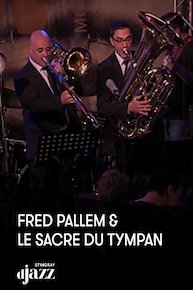 Fred Pallem and Le Sacre du Tympan