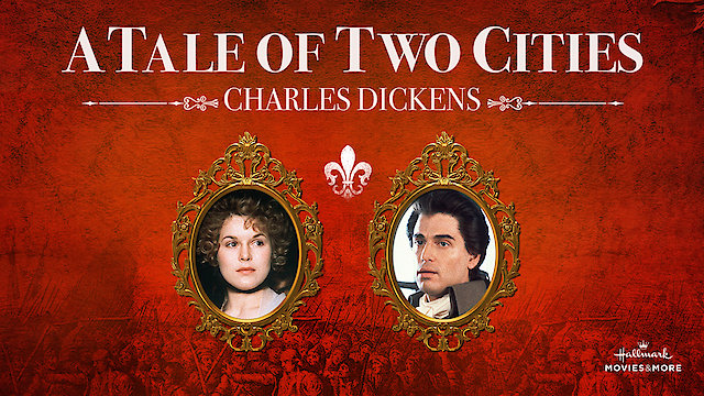 Watch Charles Dickens: A Tale of Two Cities Online