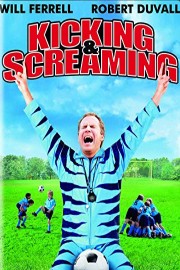 Kicking & Screaming poster