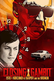 Closing Gambit: 1978 Korchnoi versus Karpov and the Kremlin poster