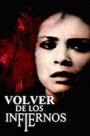 Volver De Los Infiernos