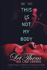 Let Them Die Like Lovers poster