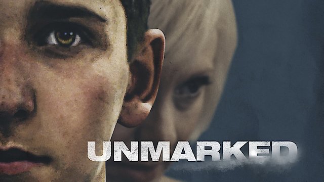 Watch Unmarked Online