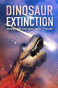 Dinosaur Extinction: Behind the Asteroid Impact Theory