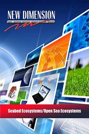 Seabed Ecosystems/Open Sea Ecosystems
