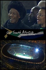 Our South Africa: Hopes and Dreams poster