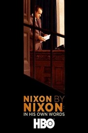 Nixon By Nixon: In His Own Words