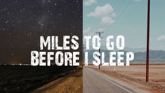 Watch Miles To Go Before I Sleep Online