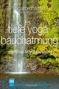 Tiefe Yoga Bauchatmung (abdominal breathing) mit Anne-Marie Newland