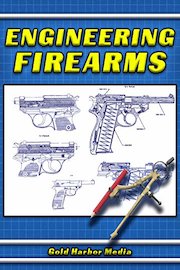 Engineering Firearms