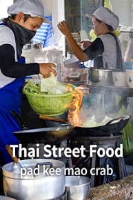 Thai Street Food - Pad Kee Mao Crab!