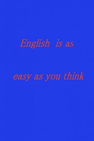 English is as easy as you think.