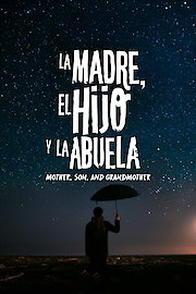 La Madre, el Hijo y la Abuela poster