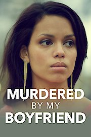 Murdered By My Boyfriend