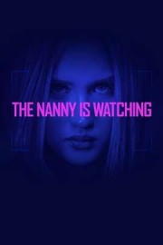 The Nanny Is Watching poster