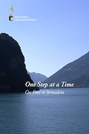 One Step at a Time: On Foot to Jerusalem