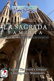 Modern Times Wonders - La Sagrada Familia