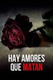 Hay Amores Que Matan poster