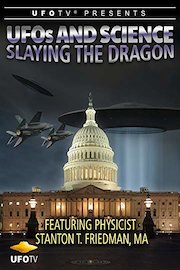 UFOs and Science - Slaying the Dragon - Physicist Stanton Friedman