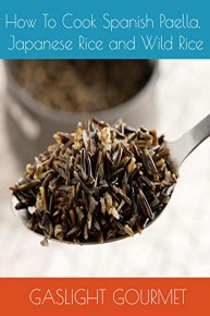 How To Cook Spanish Paella, Japanese Rice and Wild Rice