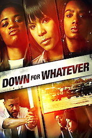 Down for Whatever poster