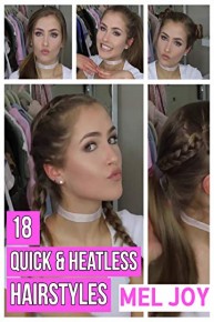 18 Quick & Heatless Hairstyles - Mel Joy