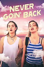 Never Goin' Back poster