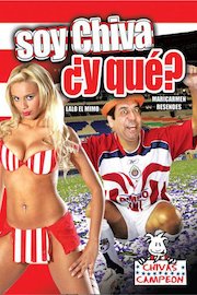 Soy Chiva Y Que poster