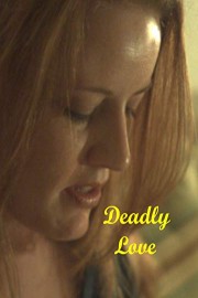 Deadly Love poster