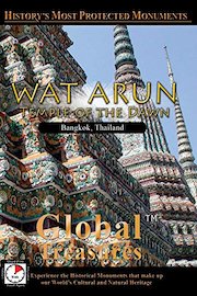 Global Treasures - Wat Arun - Temple of the Dawn - Bangkok, Thailand